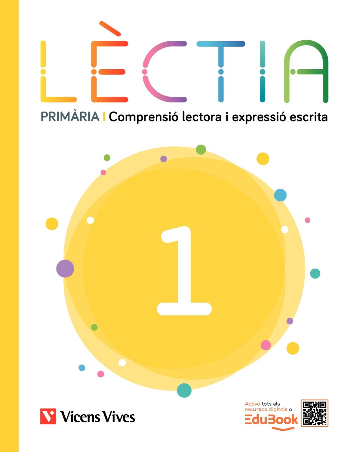 Lèctia 1 Primària. Comprensió lectora i expressió escrita. Equip editorial (Editorial Vicens Vives) 9791370222383
