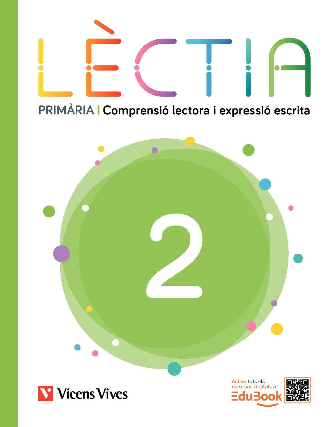 Lèctia 2 Primària. Comprensió lectora i expressió escrita. Equip editorial (Editorial Vicens Vives) 9791370222390