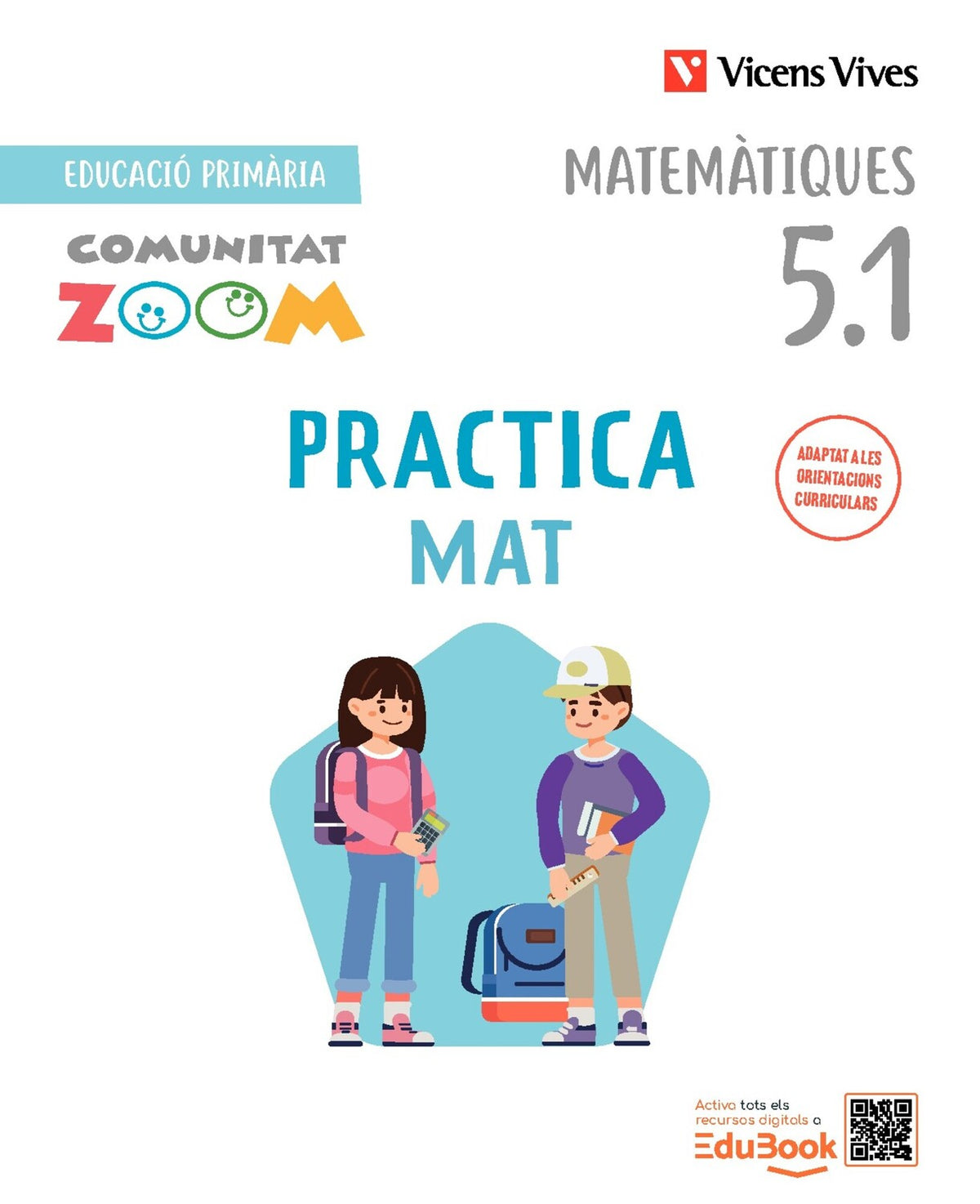 Practica Mat 5 Matemàtiques (CZ) Trimestralizado. NE. Fraile Martín, Javier / Pineda Martínez, Ascensión (Editorial Vicens Vives) 9791370225179 Imagen principal del producto