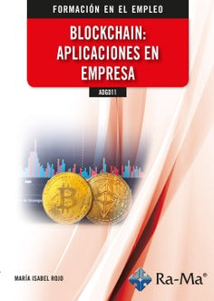 ADGD11 Blockchain: aplicaciones en empresa. Rojo, Maria Isabel (Ra-Ma S.A. Editorial y Publicaciones) 9788419857316 Imagen principal del producto
