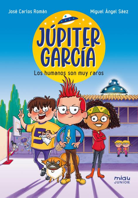 Júpiter García: Los humanos son muy raros (Ediciones Jaguar) 9788410208070 Imagen principal del producto