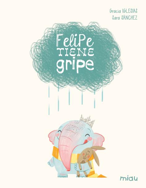 Felipe tiene gripe (Edición especial 10 años) (Ediciones Jaguar) 9788410208612 Imagen principal del producto