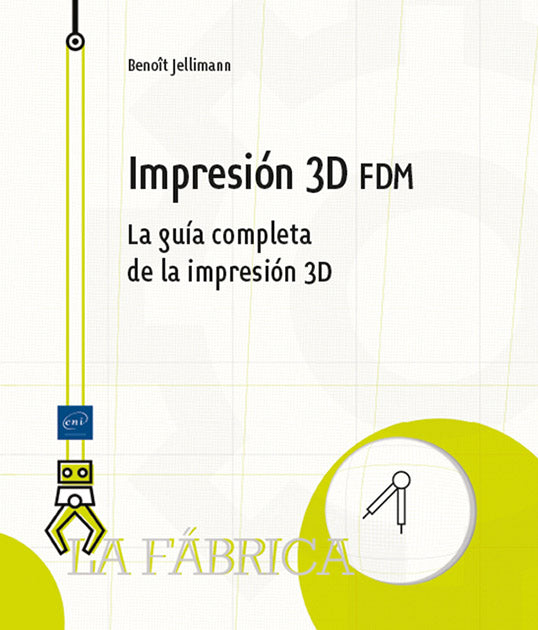 Impresión 3d fdm: La guía completa de la impresión 3d