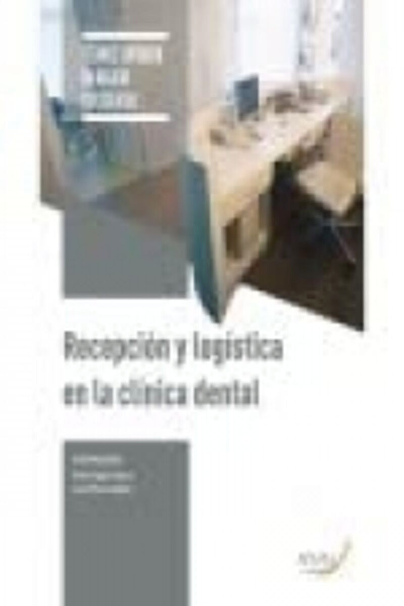 Recepción y logística en la clínica dental. Aa. Vv. (Arán Ediciones, S.L.) 9788418116582 Imagen principal del producto