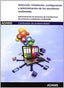 Selección, instalación, configuración y administración de los servidores multimedia: certificado de profesionalidad de administración de servicios de internet