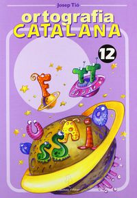 Ortografia Catalana 12. Aa. Vv. (L'Alber Edicions) 9788488887603