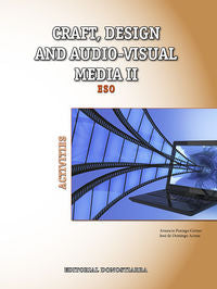 Craft, design and audio-visual media II. Activities. Domingo, Jose De, Pagiego, Amacio (Editorial Donostiarra, S.A.) 9788470635816