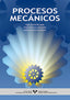 Procesos mecánicos. Garcia Bercedo, Raul (Universidad del País Vasco) 9788483735244