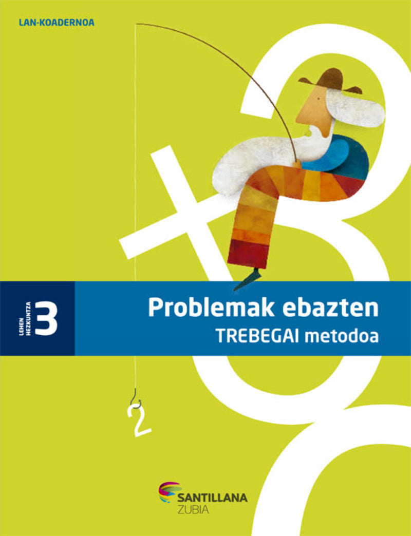 KOAD PROBLEMAK EBAZTEN TREBEGAI METODOA 3 LEHEN. Aa. Vv. (Zubia Editoriala, S.L.) 9788498943689