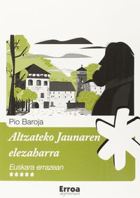 Altzateko Jaunaren elezaharra. Witterick, Jenny Lynn (Erroa Argitaletxea) 9788493957384