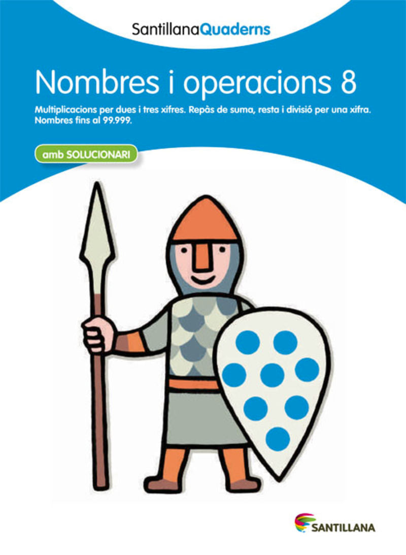 SANTILLANA QUADERNS NOMBRE I OPERACIONS 8. Aa. Vv. (Santillana Educación, S.L.) 9788468013893 Imagen principal del producto
