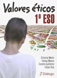 Valores Éticos 1º ESO. Aa. Vv. (Diálogo) 9788496976832