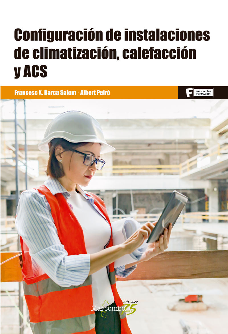 Configuración de instalaciones de climatización, calefacción y ACS. Barca Salom, Francesc X., Peiro Mateu, Albert (Marcombo) 9788426728470 Imagen principal del producto
