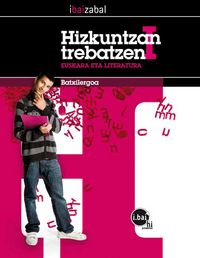 Hizkuntzan Trebatzen I -DBHO 1+2-. Batzuk (Editorial Ibaizabal) 9788483943823