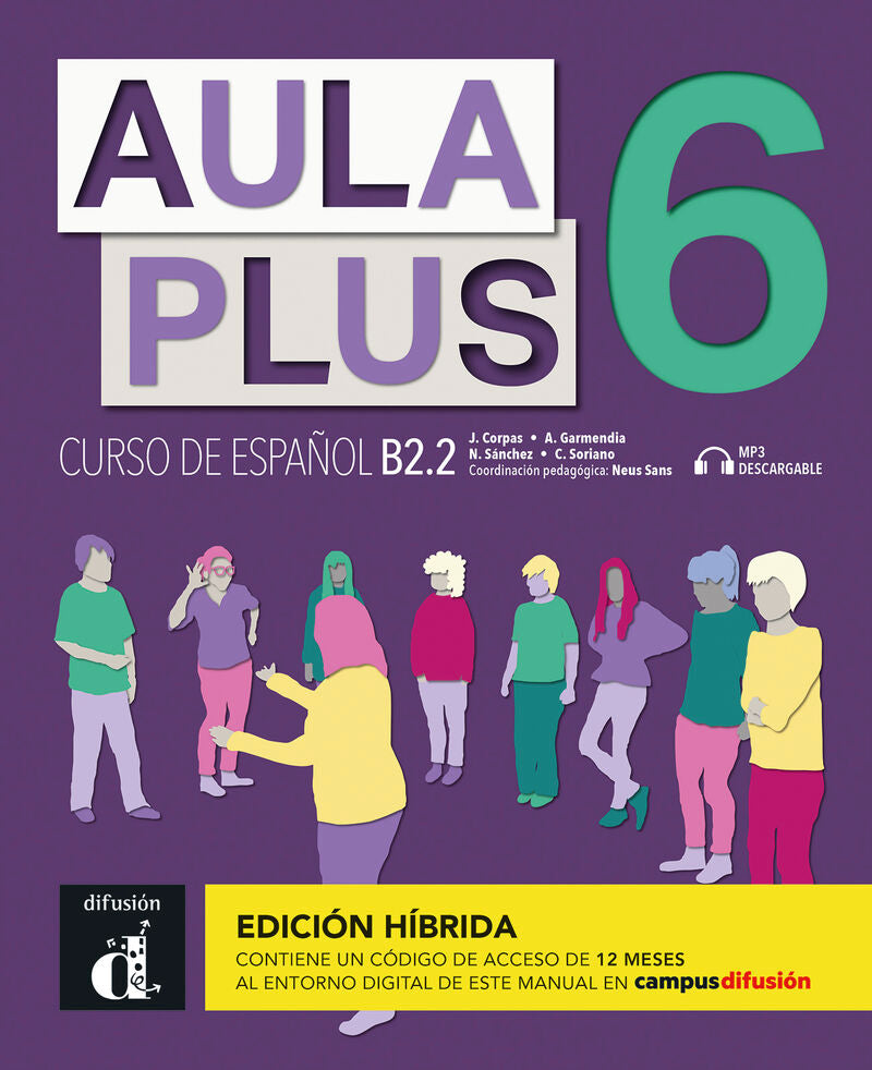 Aula Plus 6 Ed. Hibrida . Libro del Alumno. Aa. Vv. (DIFUSION CENTRO DE INVESTIGACION Y PUBLICACIONES DE IDIOMAS S.L.) 9788419236227