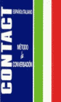 Contact Metodo De Conversacion (Español / Italiano). Aa. Vv. (Izar Argitarapenak S.L.) 9788478703654 Imagen principal del producto