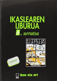 Hitzetik Hortzera - 6. Urratsa Ikaslearen Liburua. Kerejazu Balantzategi, Adolfo (Ika Kultur Elkartea) 9788488395115