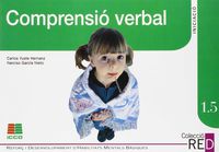Reforc i desenvolupament d'habitats mentals bàsiqu: comprensió verbal. Garcia Nieto, Narciso, Yuste Hernanz, Carlos (Instituto Calasanz de Ciencias de la Educación) 9788472782211 Imagen principal del producto