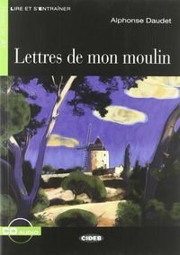 Lettres De Mon Moulin (+Cd). Daudet, Alphonse (Cideb) 9788853010261 Imagen principal del producto