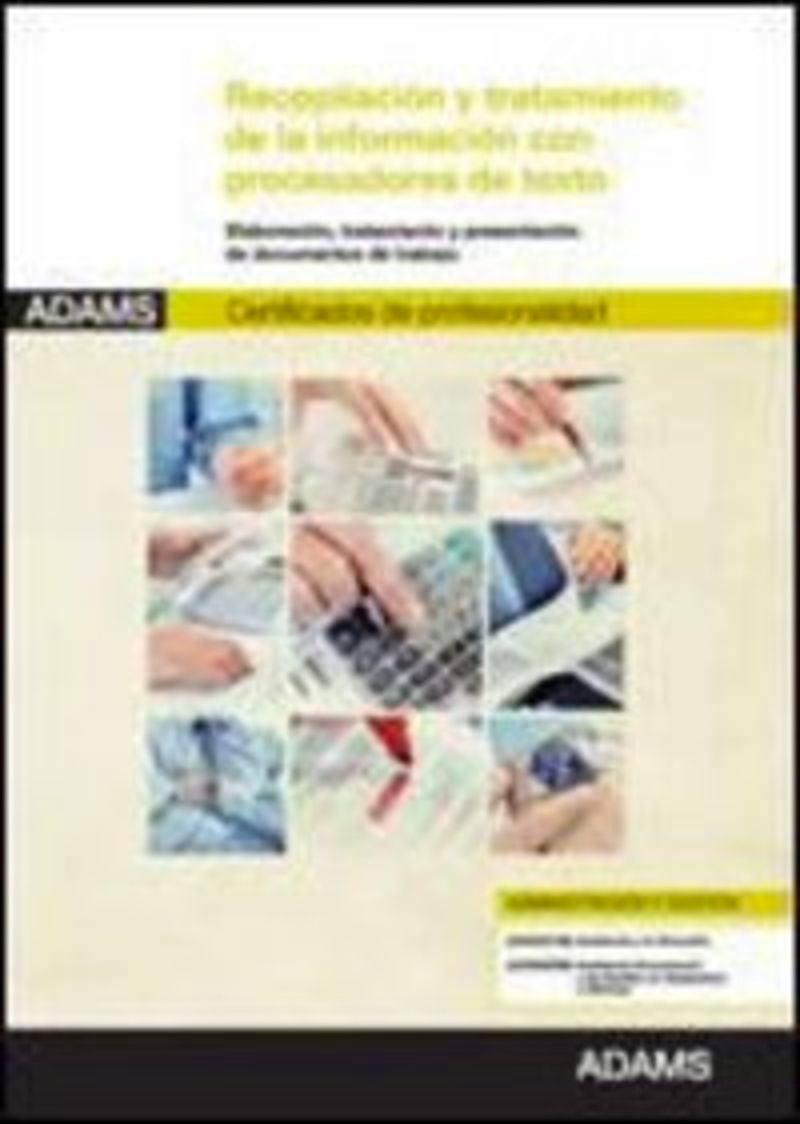 Recopilación y tratamiento de la información con procesadores de texto: certificado de profesionalidad asistencia a la dirección