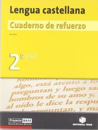 Cuaderno de refuerzo. Lengua castellana 2º ESO - BASE. Arce, M. (Editorial Teide, S.A.) 9788430749157
