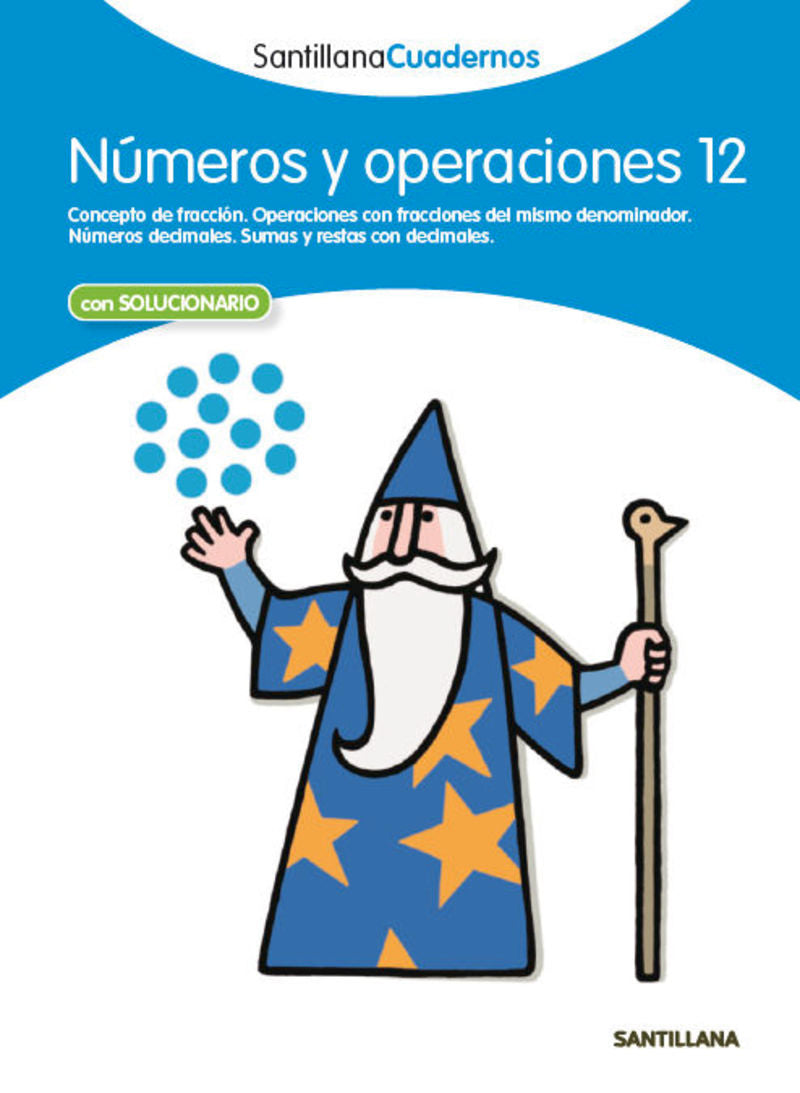 NUMEROS Y OPERACIONES 12 SANTILLANA CUADERNOS. Aa. Vv. (Santillana Educación, S.L.) 9788468013015