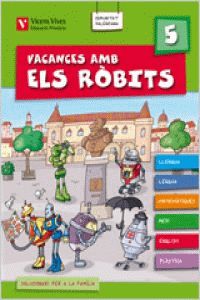 Ep 5 - Vacances Amb Els Robits (+Soluc. )  (C. Val). Fraile Martin, Javier (Vicens-Vives) 9788431698959