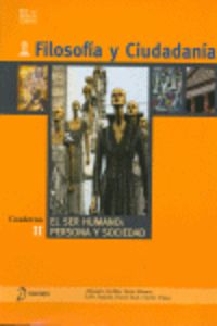 Filosofía y ciudadanía. II. El ser humano: persona y sociedad. Aa. Vv. (Diálogo) 9788496976184