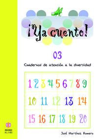 Ya cuento 03: Números del 0 al 9. Aa. Vv. (Ediciones Aljibe, S.L.) 9788497002844