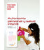 Autonomía personal y salud infantil. Aa. Vv. (Arán Ediciones, S.L.) 9788416293766