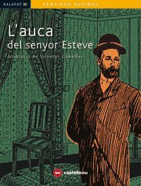 L'AUCA DEL SENYOR ESTEVE. Comelles, Salvador (ed. ), Rusiñol, Montse (Castellnou) 9788417406011 Imagen principal del producto