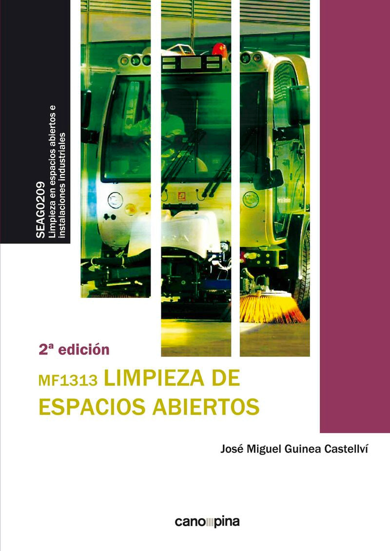 MF1313 Limpieza de espacios abiertos. Guinea Castellvi, Jose Miguel (Cano Pina S.L.) 9788417119867