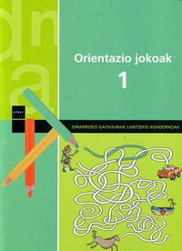 Orientazio jokoak 1. Batzuk (Elkar) 9788497832328