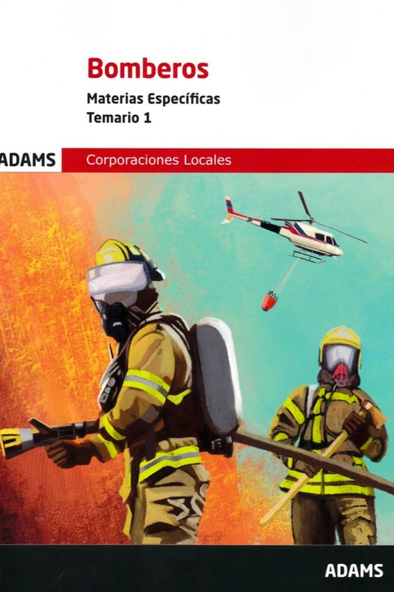 Bomberos. Materias Específicas. Temario 1