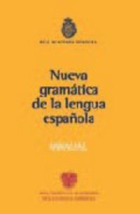 Manual de la Nueva Gramática de la Lengua Española (Real Academia Española) - 9788467032819