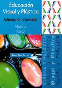 Educación visual y plástica: Adaptación curricular. Nivel 1. ESO