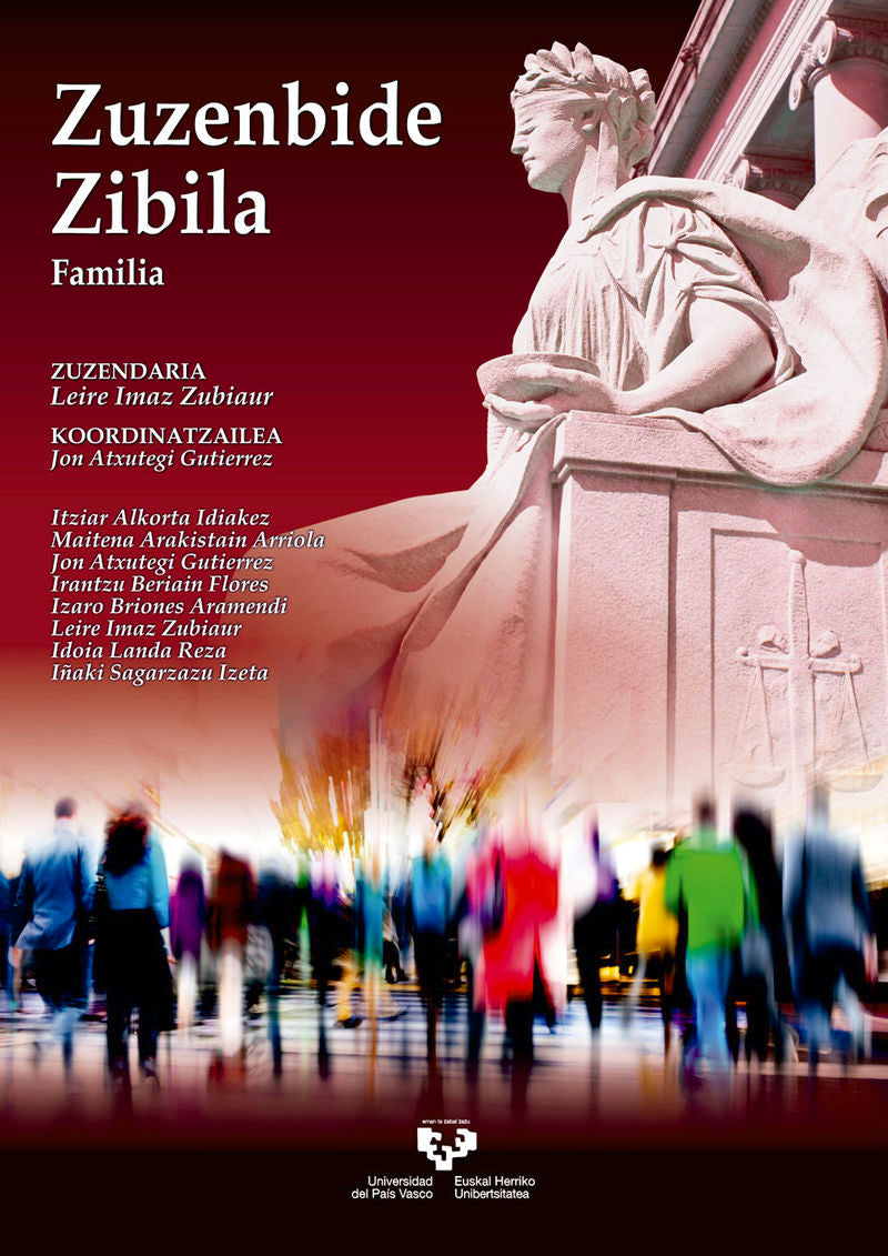 Zuzenbide zibila. Familia. Atxutegi Gutierrez, Jon (Ed. ), Imaz Zubiaur, Leire (ed. ) (Universidad del País Vasco) 9788413196831