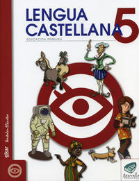 Txanela 5 - Lengua castellana 5 (6 liburuxka). Aa. Vv. (Ikaselkar) 9788497834438