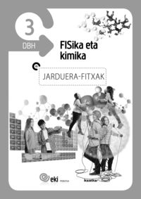EKI DBH 3. Fisika eta Kimika 3. Jarduera Fitxak. Batzuk (Ikaselkar) 9788416438150 Imagen principal del producto