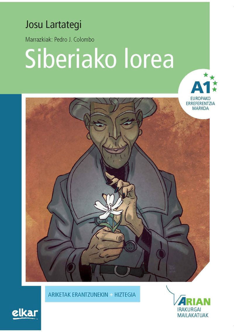 Siberiako lorea (+CDa). Lartategi Yustos, Josu (Elkar) 9788490270226 Imagen principal del producto