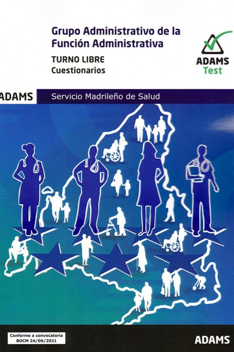 Cuestionarios Grupo Administrativo de la Función Administrativa. Servicio Madrileño de Salud