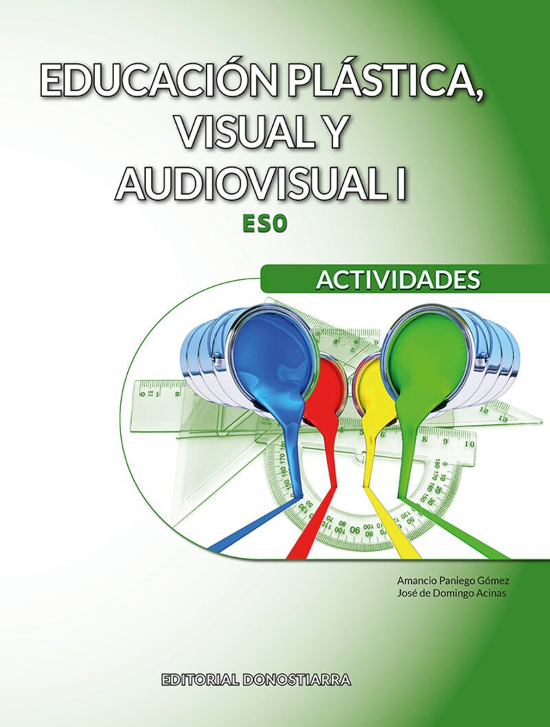 Educación Plástica, Visual y Audiovisual I - Actividades. Domingo, Jose De, Pagiego, Amacio (Editorial Donostiarra, S.A.) 9788470636400 Imagen principal del producto