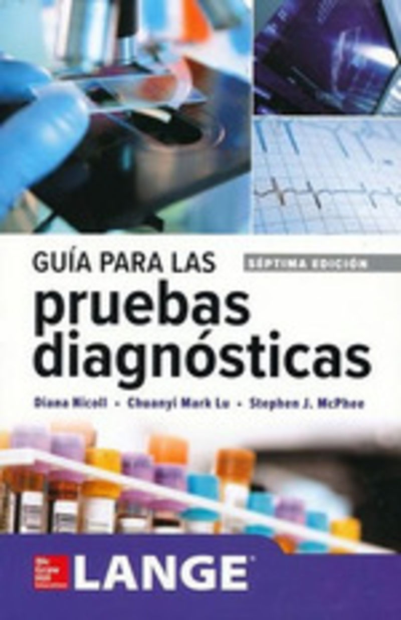 (7 Ed)  Guia Para Las Pruebas Diagnosticas. Mak Lu, Chuanyi, Mcphee, Stephen J., Nicoll, Diana (Mcgraw Hill) 9781456261283