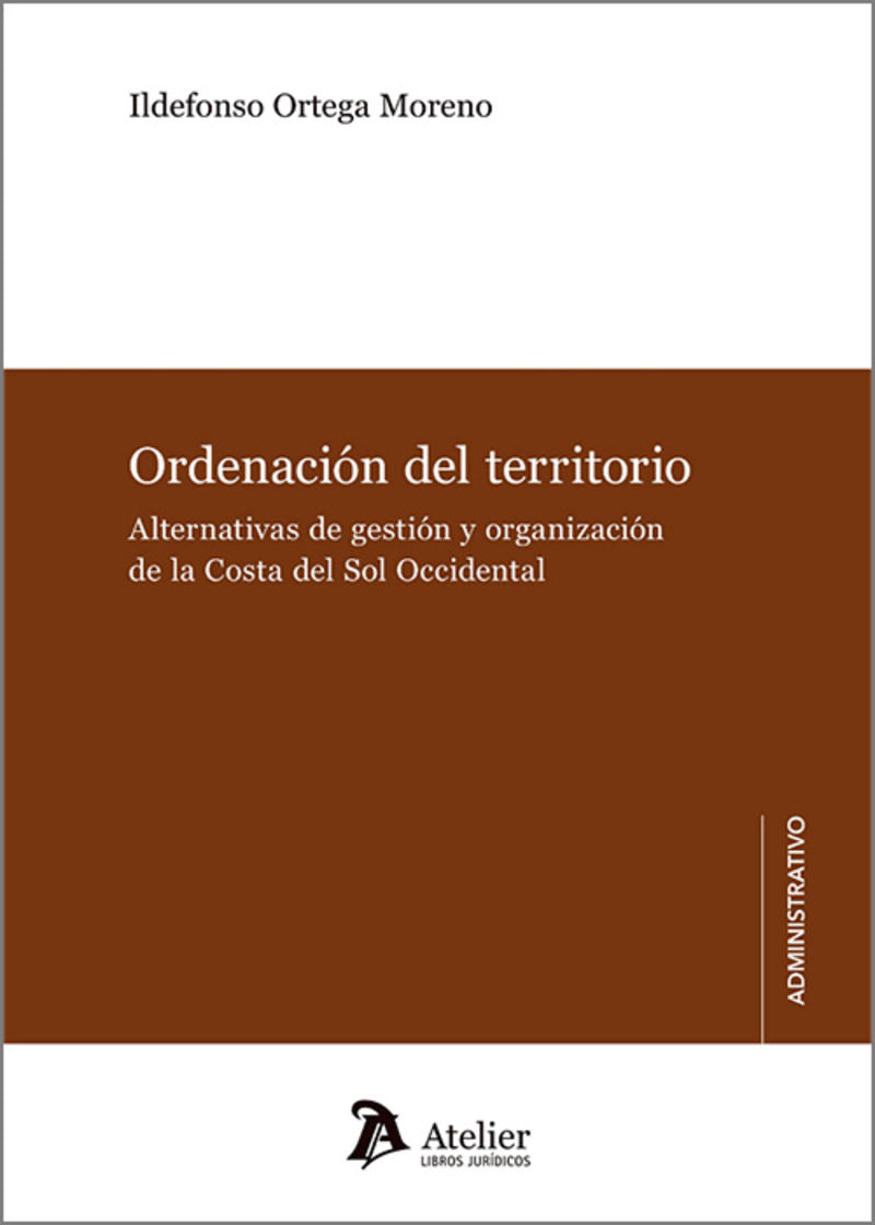 Ordenación del territorio (OA) Alternativas de gestión y organización de la Costa del Sol Occidental