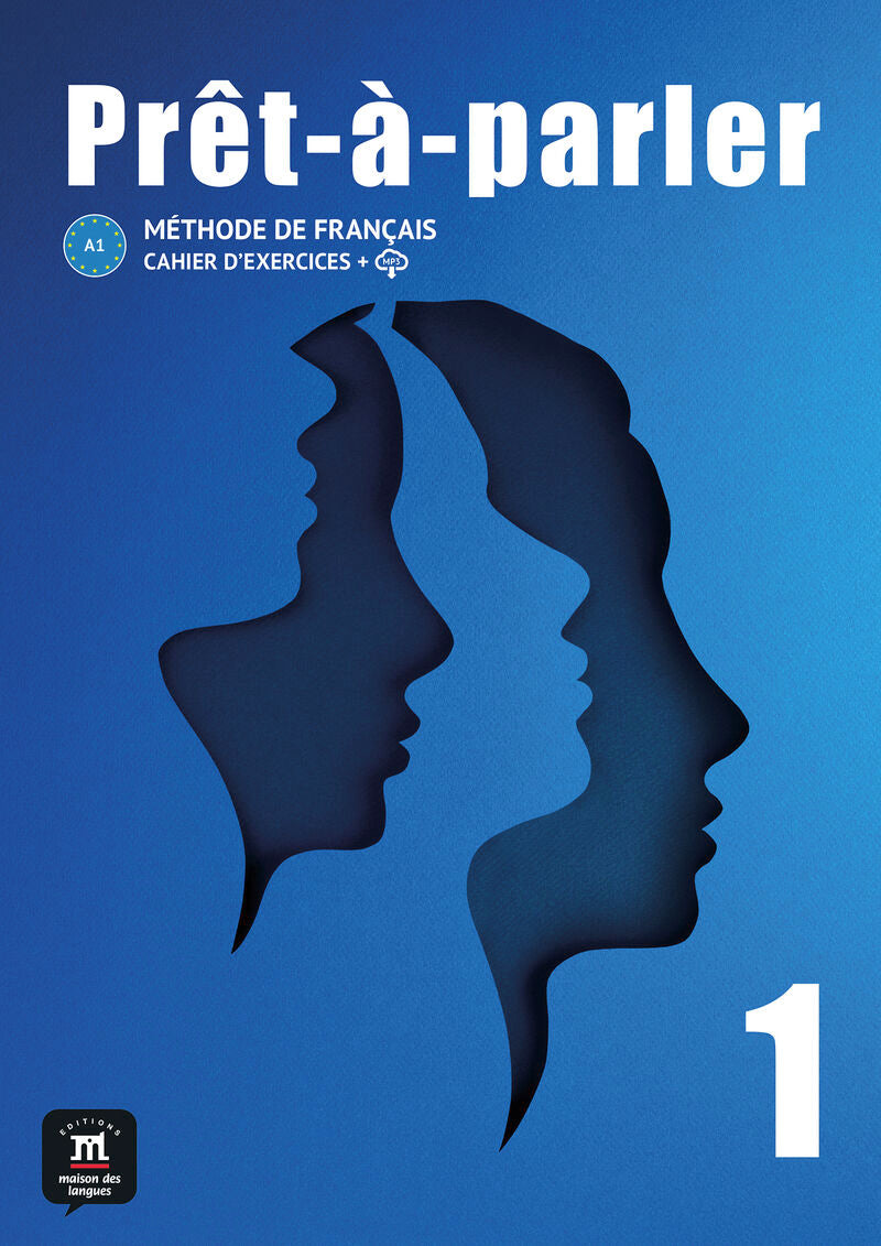 Prêt-à-parler 1. Cahier d'exercices. Aa. Vv. (DIFUSION CENTRO DE INVESTIGACION Y PUBLICACIONES DE IDIOMAS S.L.) 9788411570046