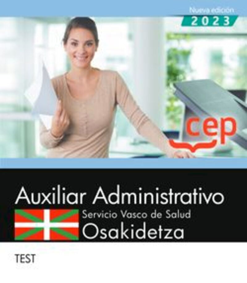 Auxiliar Administrativo. Servicio vasco de salud-Osakidetza. Test. Aa. Vv. (EDITORIAL CEP, S.L.) 9788419852236