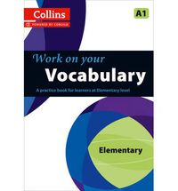 Collins Work On Your Vocabulary Elementary (A1). Aa. Vv. (Collins Elt) 9780007499540