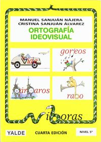 Ortografia Ideovisual 5. Sanjuan, Manuel (Yalde, S.L.) 9788487705588