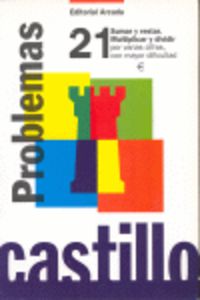 Ep 6 - Castillo Problemas 21 - Suma, Resta. Multiplicar, Dividir Varias Cifras. Mayor Dificultad. Martin, R. M. (Arcada) 9788486545505