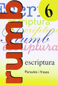 Ep - Rumb Escriptura 6 - Paraules I Frases. Aa. Vv. (Nadal) 9788486545154